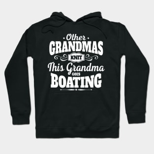 Other Grandmas Knit This Grandma Goes Boating Hoodie